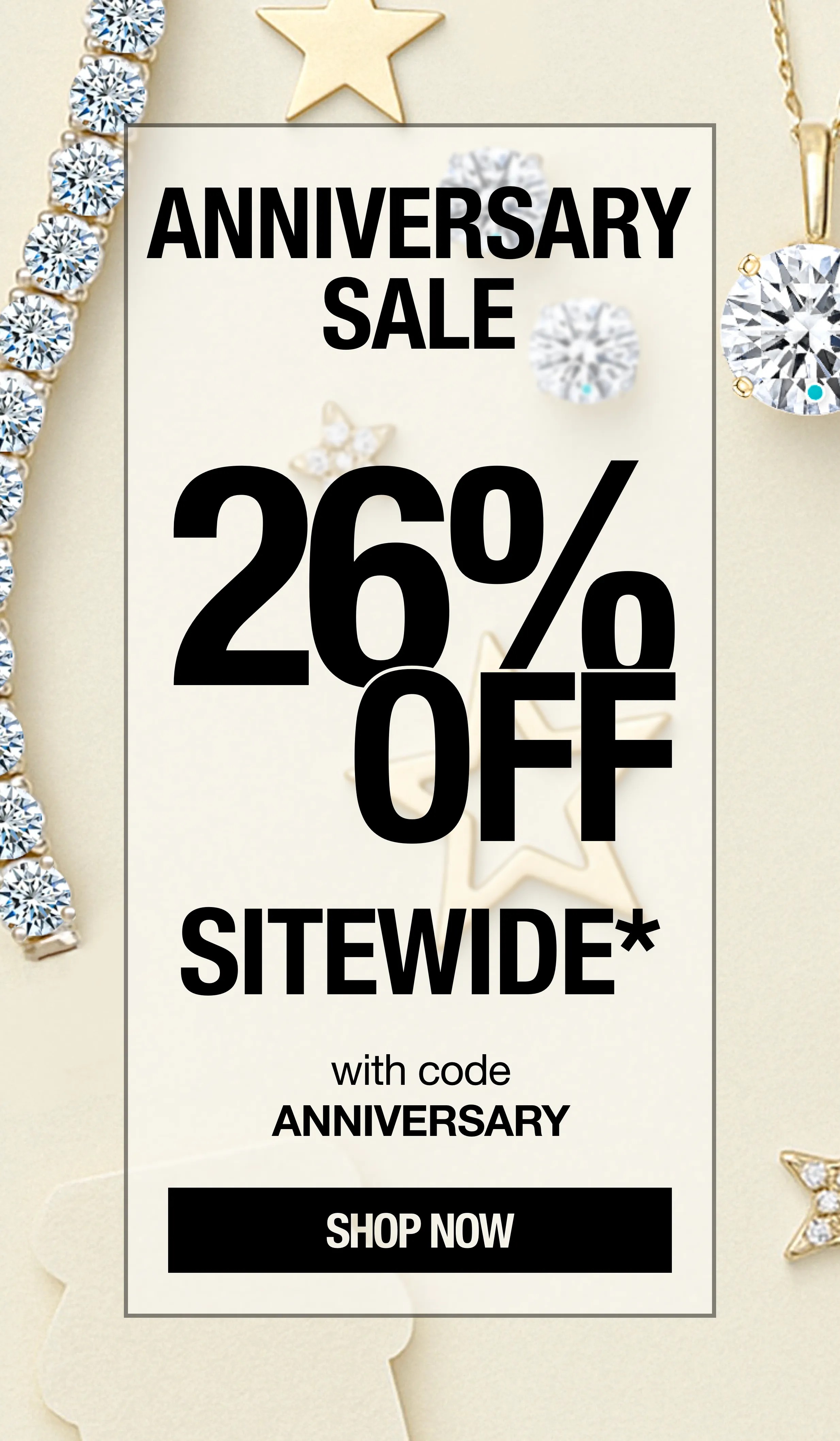 26% off diamond jewelry with code ANNIVERSARY