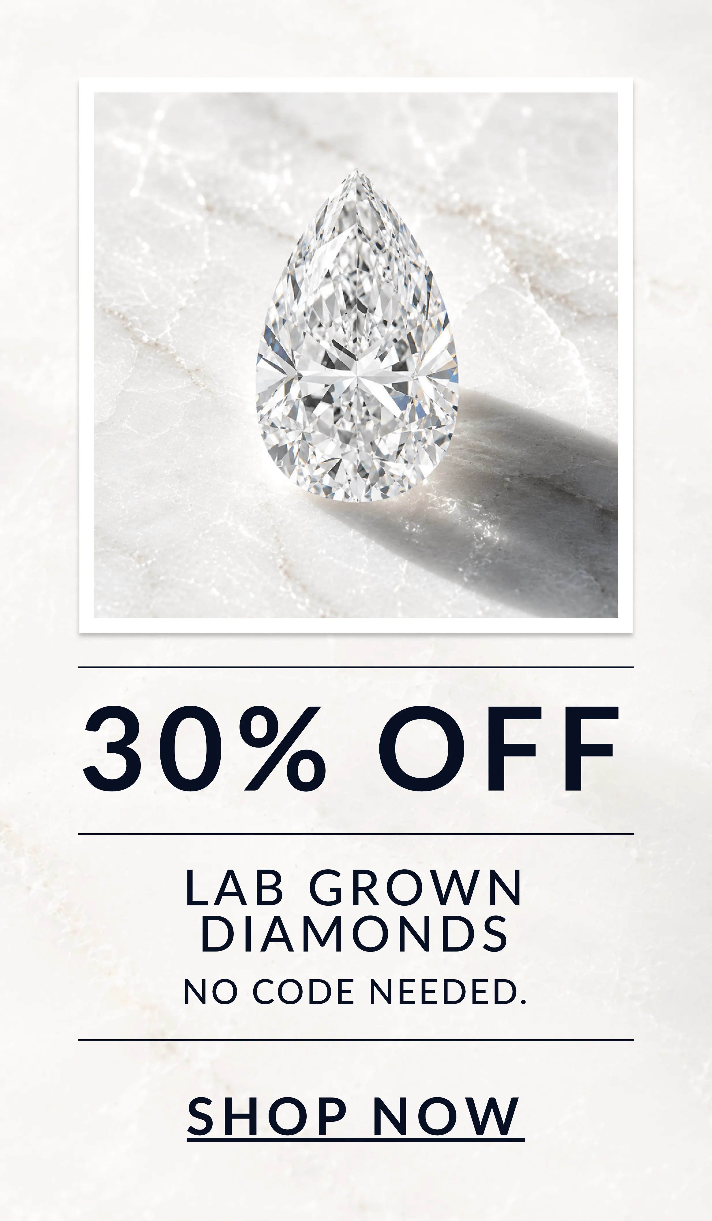30% off Lab-Grown Diamonds, no code needed